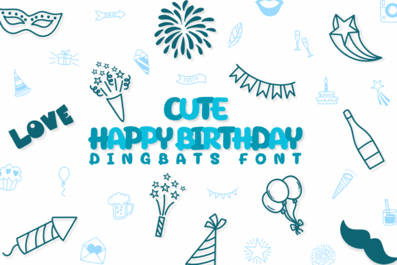 Cute Happy Birthday Font: A Playful Typeface That Gives Your Brand a Warm, Memorable Look