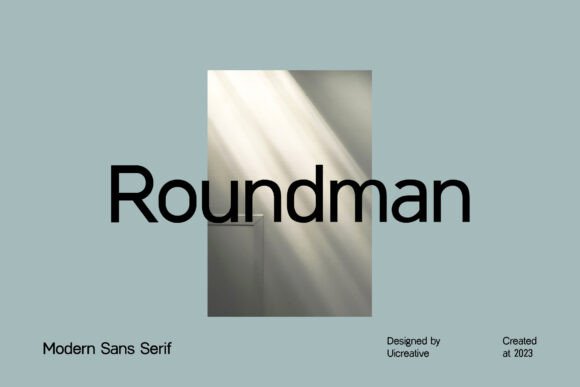 Roundman: A Modern Sans Serif Font for Editorial Design