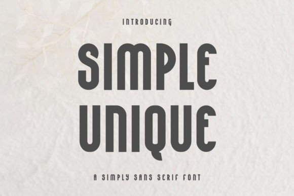 Simple Unique: A Clean Sans Serif Typeface for Modern Web Design